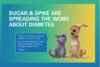 Spreading the word about diabetes graphic featuring animated dog Spike and cat Sugar.